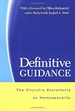 Definitive Guidance: The Church`s Statements on Homosexuality