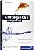 Einstieg in CSS. Grundlagen un Praxis: Inkl. ...