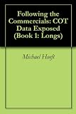 Following the Commercials: COT Data Exposed (Book 1: Longs)