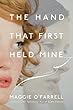 Hand That First Held Mine