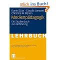 Medienp�dagogik: Ein Studienbuch zur Einf�hrung (Studienb�cher zur Kommunikations- und Medienwissenschaft)