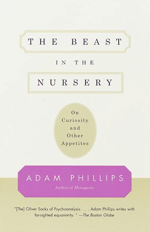 The Beast in the Nursery: On Curiosity and Other Appetites