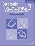 Strategic Reading 3 Teachers Manual: Building Effective Reading Skills