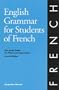 English Grammar for Students of French: The Study Guide for Those Learning French (English Grammar Series)