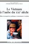 le vietnam a l'aube du xxie siecle: b...