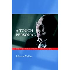 A Touch Personal: Life in the Worlds of Faith and Broadcasting