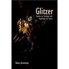 Glitzer: Aspekte zur Soziologie und Psychologie des Tanzes