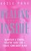 Healing from the Inside: Maintain a Strong, Healthy Body and a Sharp, Confident Mind