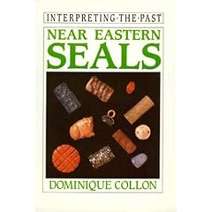 Near Eastern Seals (Interpreting the Past Series)