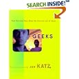 Geeks: How Two Lost Boys Rode the Internet out of Idaho