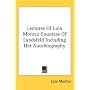 Lectures Of Lola Montez Countess Of Landsfeld Including Her Autobiography