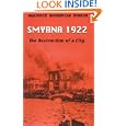 Smyrna 1922: The Destruction of a City