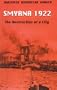Smyrna 1922: The Destruction of a City
