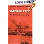 Smyrna 1922: The Destruction of a City