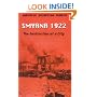 Smyrna 1922: The Destruction of a City