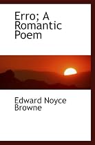 Erro; A Romantic Poem