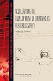 Accelerating the Development of Biomarkers for Drug Safety