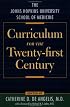 The Johns Hopkins University School of Medicine Curriculum for the Twenty-first Century