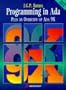 Programming in Ada: Plus an Overview of Ada 9X (International Computer Science Series)