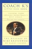 Coach K's Little Blue Book,  Revised and Updated: Lessons From College Basketball's Best Coach