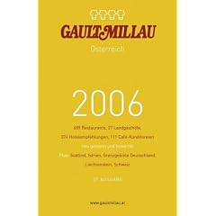 Gault Millau 2006: Guide f�r �sterreich, S�dtirol, Istrien und die Grenzgebiete Deutschland, Liechtenstein und Schweiz. Plus: Weinguide 2006 f�r �sterreich