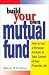 Books : Build Your Own Mutual Fund: How to Use a Personal Portfolio to Take Control of Your Financial Life