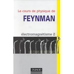 Le Cours de physique de Feynman : �lectromagn�tisme, tome 2