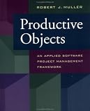 Productive Objects: An Applied Software Project Management Framework