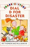 Dial D for disaster