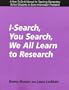 I-Search, You Search, We All Learn to Research: A How-To-Do-It Manual for Teaching Elementary School Students to Solve Information Problems (How to Do It Manuals for Librarians)