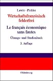 Wirtschaftsfranz�sisch fehlerfrei. Le francais economique sans fautes