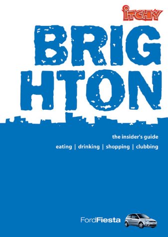 City Travel Guides Discounted  Books : Itchy Insider's Guide to Brighton