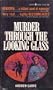 Murder Through the Looking Glass