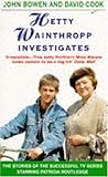 Hetty Wainthropp investigates : adapted from the television series