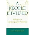 A People Divided: Judaism in Contemporary America (Brandeis Series in American Jewish History, Culture and Life) by Jack Wertheimer