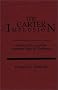 The Carter Implosion: Jimmy Carter and the Amateur Style of Diplomacy The Carter Implosion: Jimmy Carter and the Amateur Style of Diplomacy