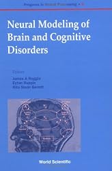 Neural Modeling of Brain and Cognitive Disorders (Progress in Neural Processing, 6)
