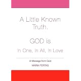 ALittleKnownTruth.GODisInOne,InAll,InLove.