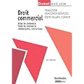Droit commercial : Actes de commerce, fonds de commerce, commer�ants, concurrence