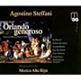 Agostino Steffani: Orlando generoso