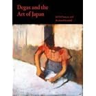 Degas and the Art of Japan by Jill DeVonyar and Mr. Richard Kendall