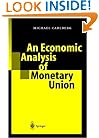 An Economic Analysis of Monetary Union