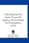 Vida Historica De Santo Tomas De Aquino, De La Orden De Predicadores (1792) (Spanish Edition)