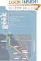 Geek Silicon Valley: The Inside Guide to Palo Alto, Stanford, Menlo Park, Mountain View, Santa Clara, Sunnyvale, San Jose, San Francisco
