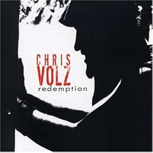 CHRIS VOLZ - REDEMPTION (2007)