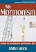 My Mormonism: a primer for non-Mormons and Mormons, alike at Amazon Books: 41PXoMewVlL._SL75_