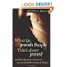 What Do Jewish People Think about Jesus?: And Other Questions Christians Ask about Jewish Beliefs, Practices, and History