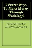 9 Secret Ways To Make Money Through Weddings