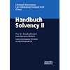 Handbuch Solvency II: Von der Standardformel zum Internen Modell, vom Governance-System zu den MaRisk VA