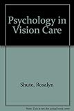 Psychology in vision care